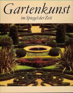 Gartenkunst im Spiegel der Zeit  DDR-Buch