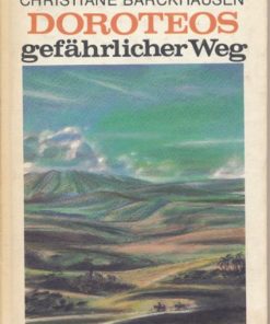 Doroteos gefährlicher Weg  DDR-Buch