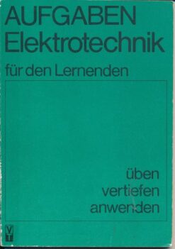 Aufgaben Elektrotechnik für den Lernenden  DDR-Lehrbuch
