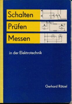 Schalten, Prüfen, Messen in der Elektrotechnik  DDR-Lehrbuch