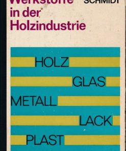 Werkstoffe in der Holzindustrie  DDR-Lehrbuch