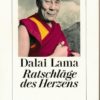 Dalai Lama – Ratschläge des Herzens