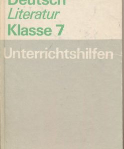 Deutsch / Literatur Klasse 7 Unterrichtshilfen  DDR-Lehrerbuch