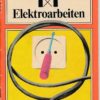 1 x 1 der Elektroarbeiten  DDR-Heft