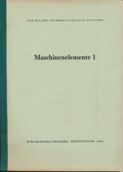 Maschinenelemente I, II, IV und V  DDR-Fernstudium
