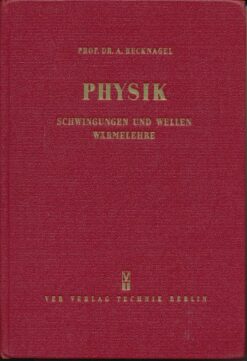 Physik – Schwingungen und Wellen, Wärmelehre  DDR-Hochschullehrbuch