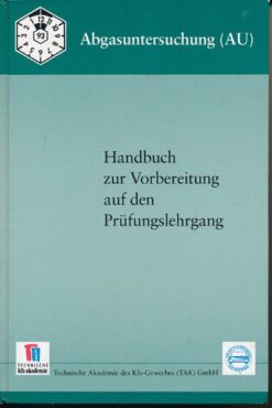 Abgasuntersuchung – Handbuch zur Vorbereitung auf den Prüfungslehrgang