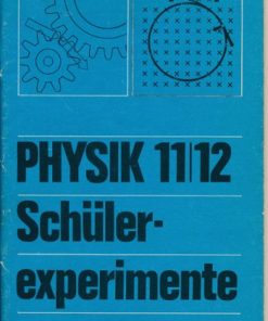 Physik Schülerexperimente Klasse 11 und 12  DDR-Lehrbuch