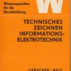 Technisches Zeichnen, Informationselektrotechnik  DDR-berufsbildende Literatur