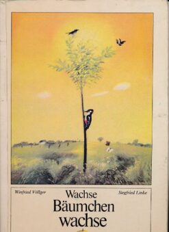 Wachse Bäumchen wachse  DDR-Buch