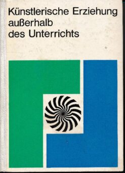 Künstlerische Erziehung außerhalb des Unterrichts  DDR-Buch