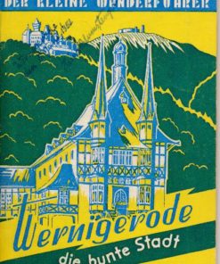 Wernigerode – die bunte Stadt am Harz  DDR-Wanderführer