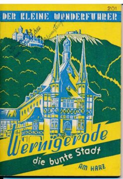 Wernigerode – die bunte Stadt am Harz  DDR-Wanderführer