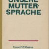 Unsere Muttersprache 9. und 10.Klasse  DDR-Lehrbuch