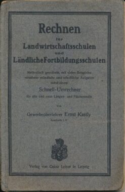 Rechnen für Landwirtschaftsschulen und Ländliche Fortbildungsschulen