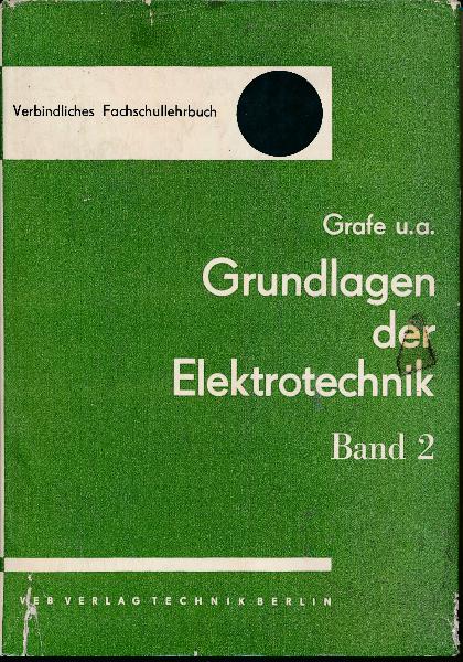 Grundlagen der Elektrotechnik Band 2  DDR-Fachschullehrbuch