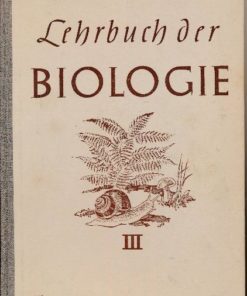 Lehrbuch der Biologie III  7./8. Schuljahr