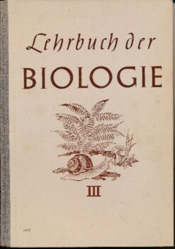 Lehrbuch der Biologie III  7./8. Schuljahr
