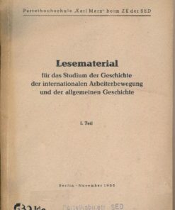 Lesematerial für das Studium der Geschichte der internationalen Arbeiterbewegung und der allgemeinen Geschichte  1.Teil