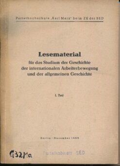 Lesematerial für das Studium der Geschichte der internationalen Arbeiterbewegung und der allgemeinen Geschichte  1.Teil