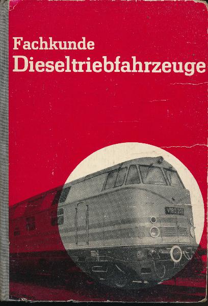 Fachkunde Dieseltriebfahrzeuge  DDR-Lehrbuch