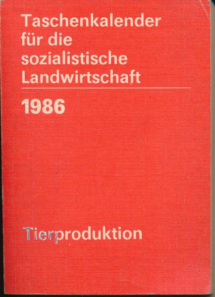 Taschenkalender für die sozialistische Landwirtschaft 1986 – Tierproduktion  DDR-Buch