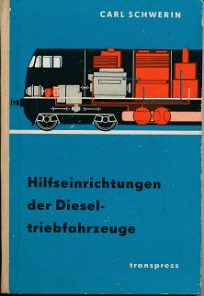 Hilfseinrichtungen der Dieseltriebfahrzeuge  DDR-Buch