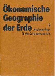 Ökonomische Geographie der Erde – Lehrbuch