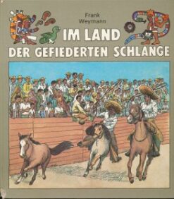Im Land der gefiederten Schlange  DDR-Buch
