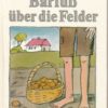 Barfuß über die Felder  DDR-Buch