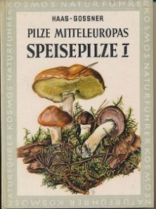 Pilze Mitteleuropas Speisepilze I