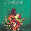 Florales Gestalten  DDR-Buch