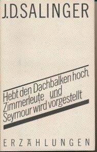 Hebt den Dachbalken hoch, Zimmerleute / Seymor wird vorgestellt  DDR-Buch