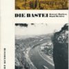 Die Bastei – Kurort Rathen/Stadt Wehlen  DDR-Heft