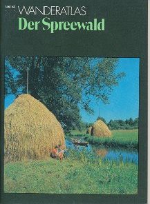 Wanderatlas Der Spreewald  DDR-Heft