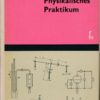 Physikalisches Praktikum  DDR-Fachbuch