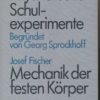 Physikalische Schulexperimente – Mechanik der festen Körper  DDR-Buch