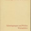 Physik – Schwingungen und Wellen, Wärmelehre  DDR-Hochschullehrbuch