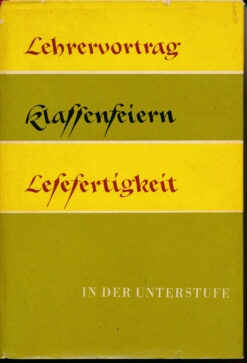 Lehrervortrag Klassenfeiern, Lesefertigkeit in der Unterstufe