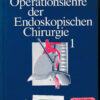 Operationslehre der Endoskopischen Chirurgie 1