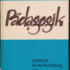 Pädagogik – Lehrbuch für die Ausbildung von Oberstufenlehrern