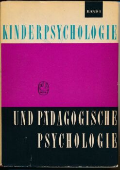 Kinderpsychologie und pädagogische Psychologie Band 1