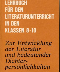 Zur Entwicklung der Literatur und bedeutender Dichterpersönlichkeiten  DDR-Lehrbuch