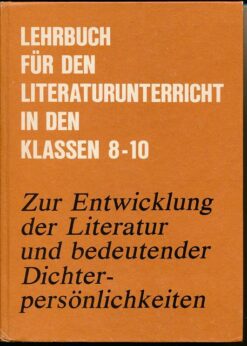 Zur Entwicklung der Literatur und bedeutender Dichterpersönlichkeiten  DDR-Lehrbuch