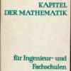 Ausgewählte Kapitel der Mathematik für Ingenieur- und Fachschulen