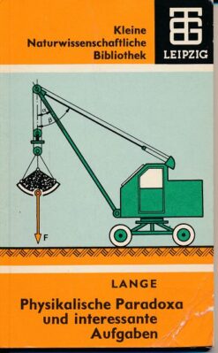 Physikalische Paradoxa und interessante Aufgaben