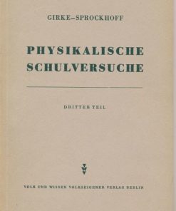 Physikalische Schulversuche  Dritter Teil