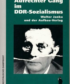 Aufrechter Gang im DDR-Sozialismus
