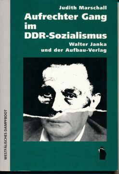 Aufrechter Gang im DDR-Sozialismus