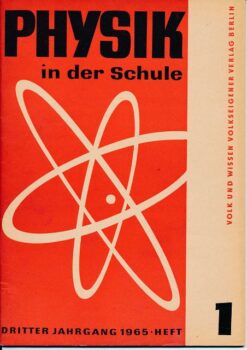 Physik in der Schule  Heft 1-11/1965  und 10-12/1964